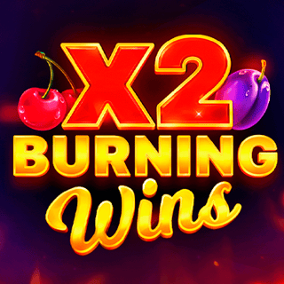 Burning Wins x2